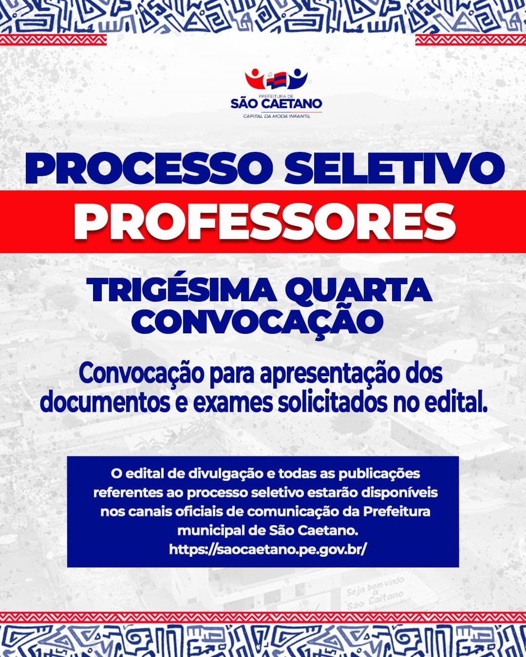 EDITAL DA TRIGÉSIMA QUARTA CONVOCAÇÃO PARA APRESENTAÇÃO DOS DOCUMENTOS E EXAMES